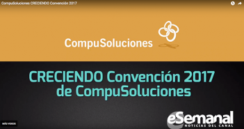 CompuSoluciones CRECIENDO Convención 2017
