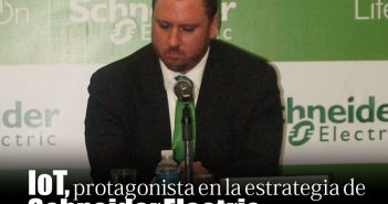 IoT, protagonista en la estrategia de Schneider Electric