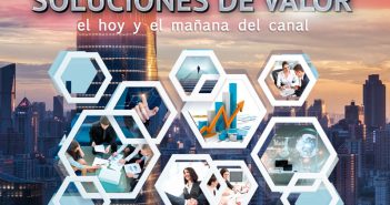 Soluciones de valor, el hoy y el mañana del canal