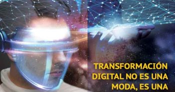 Transformación digital no es una moda, es una necesidad