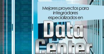 Mejores proyectos para integradores especializados en Data Center