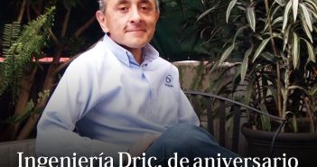 Ingeniería Dric, de aniversario y propuestas analíticas