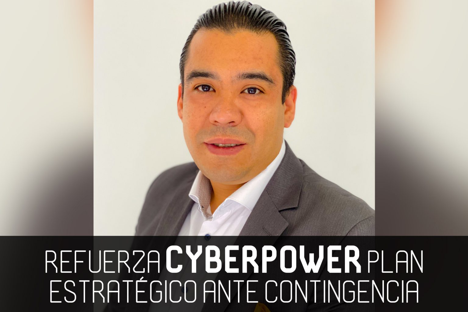 refuerza-cyberpower-plan-estrat-gico-ante-contingencia-esemanal