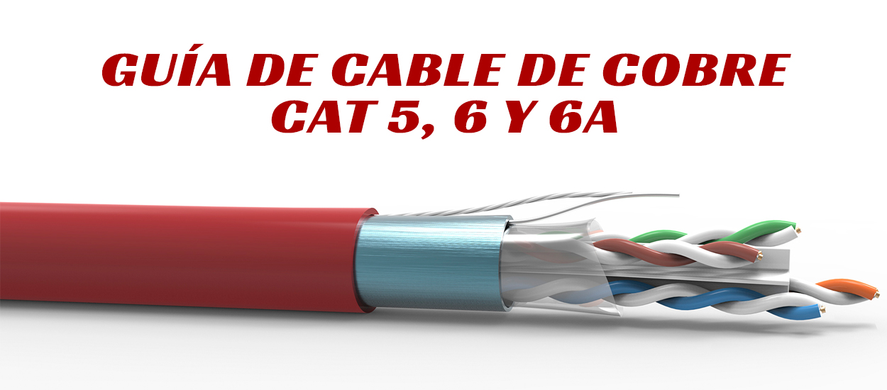 vistazo personal galón Guía de Cable de Cobre Cat 5, 6 y 6a - eSemanal - Noticias del Canal